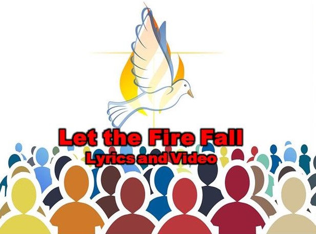 Let the Fire Fall Lyrics and Video - PeoPlaid Music